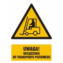 Znak Uwaga - urządzenie do transportu poziomego