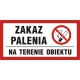Znak Zakaz palenia na terenie obiektu